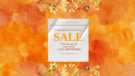 Your Guide to Thanksgiving Skincare with SkintoneBP - Skin Tone Beauty Products